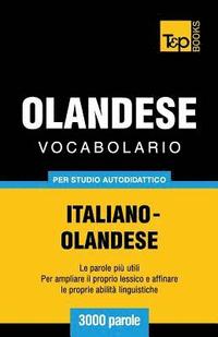 bokomslag Vocabolario Italiano-Olandese per studio autodidattico - 3000 parole