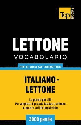 bokomslag Vocabolario Italiano-Lettone per studio autodidattico - 3000 parole