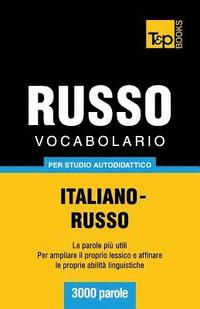 bokomslag Vocabolario Italiano-Russo per studio autodidattico - 3000 parole