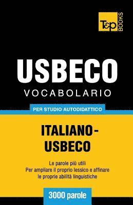 bokomslag Vocabolario Italiano-Usbeco per studio autodidattico - 3000 parole