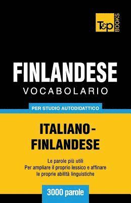 Vocabolario Italiano-Finlandese per studio autodidattico - 3000 parole 1