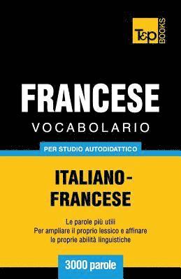 bokomslag Vocabolario Italiano-Francese per studio autodidattico - 3000 parole