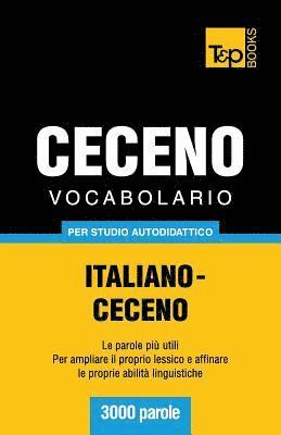 bokomslag Vocabolario Italiano-Ceceno per studio autodidattico - 3000 parole