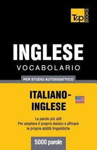 bokomslag Vocabolario Italiano-Inglese per studio autodidattico - 5000 parole