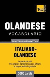 bokomslag Vocabolario Italiano-Olandese per studio autodidattico - 5000 parole
