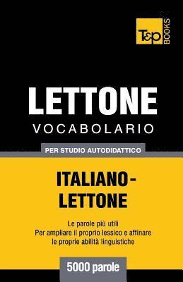 Vocabolario Italiano-Lettone per studio autodidattico - 5000 parole 1