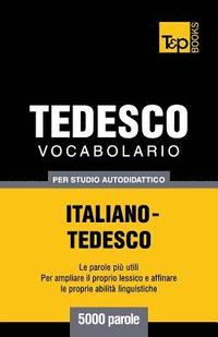 bokomslag Vocabolario Italiano-Tedesco per studio autodidattico - 5000 parole