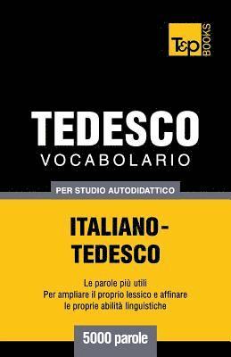 bokomslag Vocabolario Italiano-Tedesco per studio autodidattico - 5000 parole