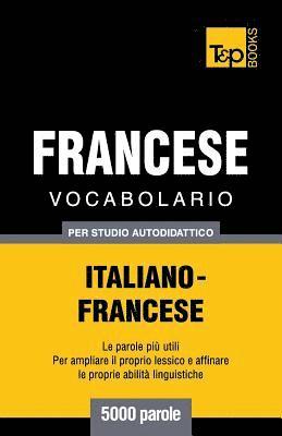 Vocabolario Italiano-Francese per studio autodidattico - 5000 parole 1