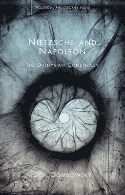 bokomslag Nietzsche and Napoleon