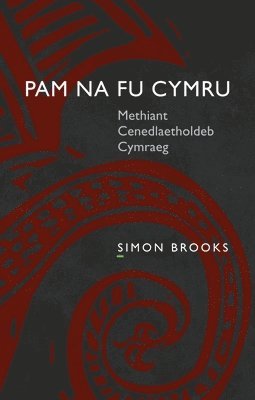 Simon Brooks - Pam na fu Cymru, Häftad
