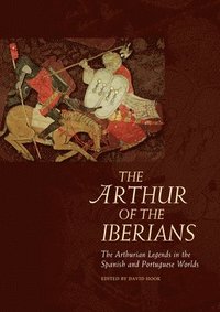 bokomslag The Arthur of the Iberians