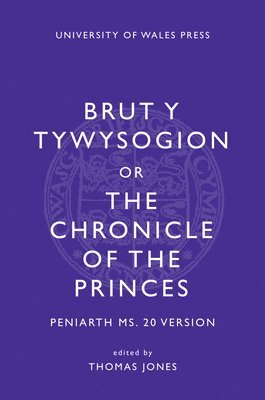 Brut y Tywysogion, or Chronicle of Princes: Peniarth MS 20 Version 1