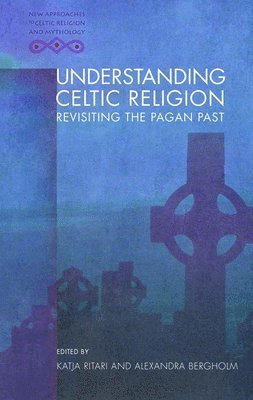 bokomslag Understanding Celtic Religion