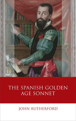The Spanish Golden Age Sonnet 1