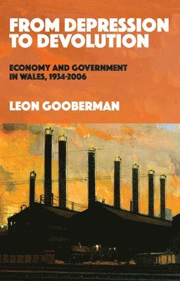 Leon Gooberman - From Depression to Devolution, Häftad