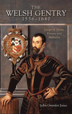 Welsh Gentry, 1536-1640