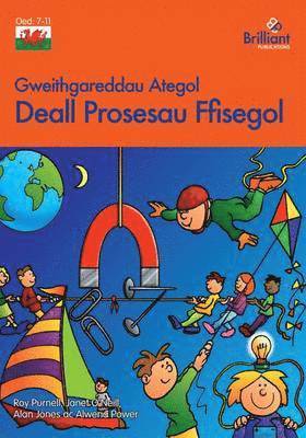 Deall Prosesau Ffisegol 1