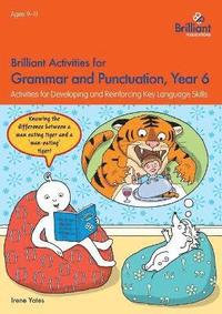 bokomslag Brilliant Activities for Grammar and Punctuation, Year 6