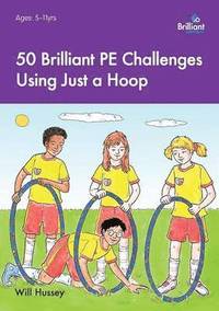 bokomslag 50 Brilliant PE Challenges with just a Hoop