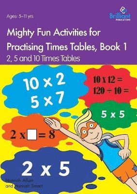 bokomslag Mighty Fun Activities for Practising Times Tables, Book 1