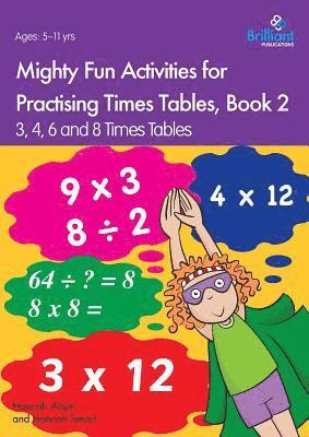 bokomslag Mighty Fun Activities for Practising Times Tables, Book 2