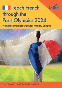 bokomslag Teach French through the Paris Olympics 2024