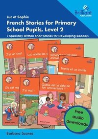 bokomslag Luc et Sophie French Stories for Primary School Pupils, Level 2