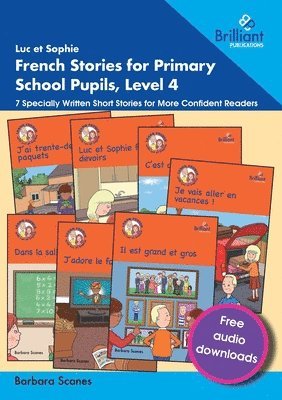 bokomslag Luc et Sophie French Stories for Primary School Pupils, Level 4