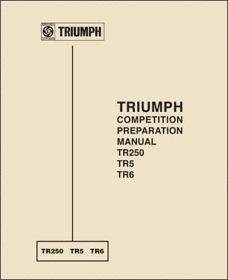 Triumph Competition Preparation Manual TR250 TR5 TR6