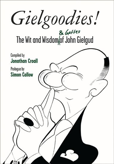 Jonathan Croall - Gielgoodies!, Häftad