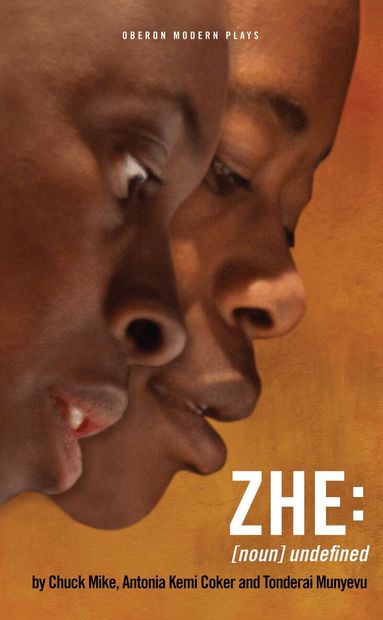 Chuck Mike, Antonia Kemi Coker, Tonderai Munyevu - ZHE, Häftad