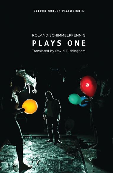 Roland Schimmelpfennig - Schimmelpfennig: Plays One, Häftad
