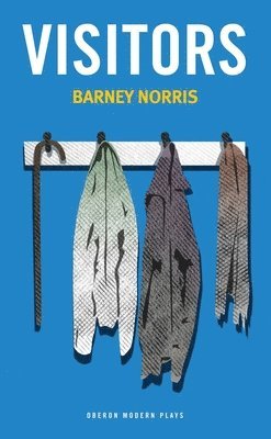 Barney Norris, Barney (Author) Norris - Visitors, Häftad