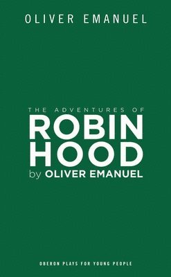 Oliver Emanuel, Oliver (Author) Emanuel - Adventures of Robin Hood, Häftad