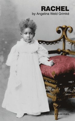 Angelina Weld Grimké, Angelina Weld Grimke - Rachel, Häftad