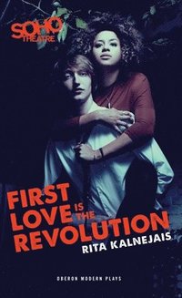 bokomslag First Love is the Revolution