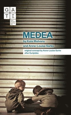 Medea: A Radical New Version from the Perspective of the Children