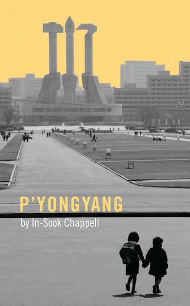 In-Sook Chappell - P'yongyang, Häftad