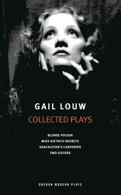 bokomslag Gail Louw: Collected Plays