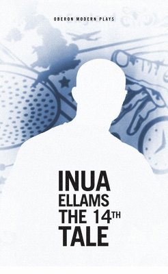 Inua Ellams, Inua (Author) Ellams - 14th Tale, Häftad