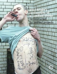 bokomslag Paul Bright's Confessions of a Justified Sinner