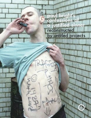 bokomslag Paul Bright's Confessions of a Justified Sinner