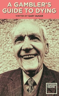 Gary McNair, Gary (Author) McNair, Gary Mcnair - Gambler's Guide to Dying, Häftad