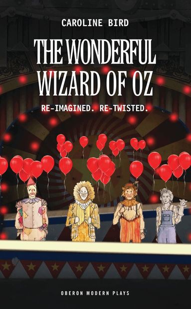 Caroline Bird - Wonderful Wizard of Oz, Häftad