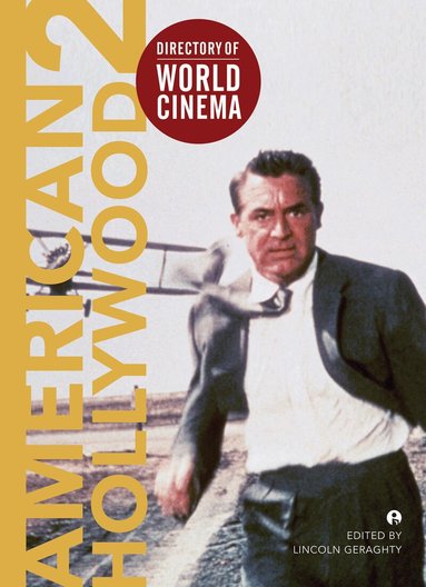 Lincoln Geraghty - Directory of World Cinema: American Hollywood 2, Häftad