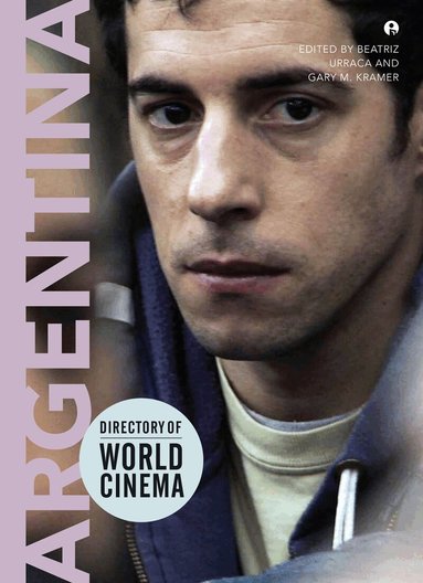 Gary M. Kramer, Beatriz Urraca - Directory of World Cinema: Argentina, Häftad
