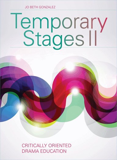 Jo Beth Gonzalez - Temporary Stages II, Häftad