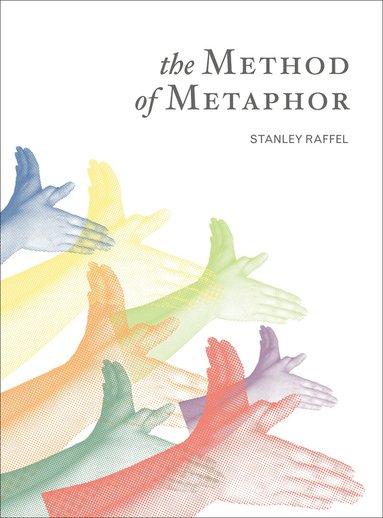Stanley Raffel - The Method of Metaphor, Häftad