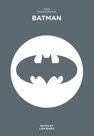 Liam Burke - Fan Phenomena: Batman, Häftad